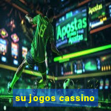 su jogos cassino